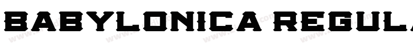 Babylonica Regula字体转换